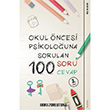 Okul ncesi Psikolouna Sorulan 100 Soru 100 Cevap Ebru Zorlutua Sola Yaynlar