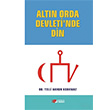 Altn Orda Devletinde Din Telli Akhun Korkmaz  Berikan Yaynlar