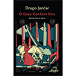 O Gece Grdm Onu Drago Jancar Dedalus Kitap