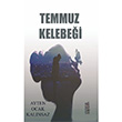 Temmuz Kelebei Ayten Ocak Kalnsaz Kavim Yaynclk