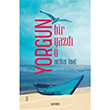 Yorgun Bir Yazd O Mithat nal Kavim Yaynclk