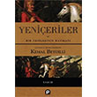 Yenieriler ve Bir Yenierinin Hatrat Kemal Beydilli Pnar Yaynclk