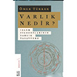 Varlk Nedir? mer Trker Ketebe Yaynlar