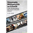 Sinemada Milliyetilik ve Estetik Mustafa Aslan Hiperlink Yaynlar