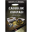 Casusluk Kumpas Mustafa nsel Alibi Yaynclk