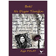 Bak! Ne Diyor Yrein Aye Polat Gnce Yaynlar
