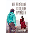 Bir Zamanlar Bir Kadn Sevmitim Fahrettin Bilge Keyvanolu Dorlion Yaynevi