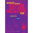 Mesihler Yalnzca Kutsal Masallarda Olur Batuhan Dedde Altkrkbe Yaynlar