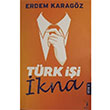 Trk i kna Erdem Karagz Altn Bilek Yaynlar