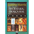 Merhaba Hoa Kal Joanne Harris Altn Kitaplar