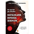 Hastalarn Duygusal Sebepleri Her ey in Ge Olmadan Eray Hacosmanolu Tima Yaynlar