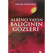 Albino Yayn Balnn Gzleri Necmi Grsakal Dora Basm Yayn