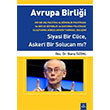Avrupa Birlii Siyasi Bir Cce Askeri Bir Solucan m Bar zdal Dora Basm Yayn
