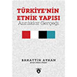 Trkiye nin Etnik Yaps Bahattin Ayhan Dorlion Yaynlar