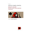 Maa Valesi Nihai Sonu Beklemenin Hikayesi Joyce Carol Oates Alakarga Sanat Yaynlar