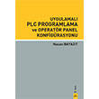 Uygulamal PLC Programlama ve Operatr Panel Konfigrasyonu Hasan Bayazt Dora Basm Yayn