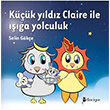 Kk Yldz Claire le Ia Yolculuk Selin Gke Dstil Tasarm