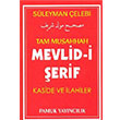 Tam Musahhah Mevlidi erif Kaside ve lahiler Sleyman elebi Pamuk Yaynclk