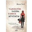 Vazgetim Sanma Sadece Bydm Murat Tavl Nemesis Kitap
