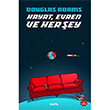 Hayat Evren ve Herey Douglas Adams Alfa Yaynlar