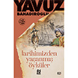 Tarihimizden Yaanm ykler Yavuz Bahadrolu Nesil Yaynlar