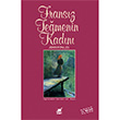 Fransz Temenin Kadn John Fowles Ayrnt Yaynlar