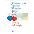 Yuvamzda Huzur Bulalm Diye Sema Maral Profil Kitap