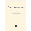 Ge Kalanlar Yunus Emre Karakaya Kutlu Yaynevi