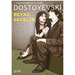 Beyaz Geceler Fyodor Mihaylovi Dostoyevski Puslu Yaynclk