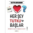 Her ey Tutku ile Balar 1. Kitap Keith Abraham Artan Yaynevi