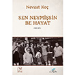 Sen Neymisin Be Hayat Nevzat Ko Kuzey I Yaynlar