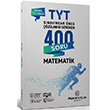 TYT Matematik Snavdan nce zlmesi Gereken 400 Soru Puan Yaynlar