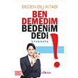 Ben Demedim Bedenim Dedi! Beden Dili Kitab lyas Kaya Likya