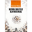 Kendi Diliyle Kavrulmak Kemal Ate Bilgi Yaynevi