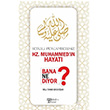 Sevgili Peygamberimiz Hz. Muhammed`in Hayat Bana Ne Diyor? Veli Tahir Erdoan Kitab Hayat