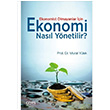 Ekonomist Olmayanlar in Ekonomi Nasl Ynetilir? Murat Ylek Ceres Yaynlar