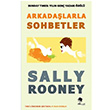 Arkadalarla Sohbetler Sally Rooney MonoKL