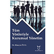 Tm Ynleriyle Kurumsal Ynetim Hseyin cal Akademisyen Kitabevi