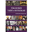 Trk Musikisi Tarihi ve Bestekarlar Bayram Yurdacan  Akademisyen Kitabevi
