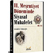 2. Merutiyet Dneminde Siyasal Muhalefet Abdullah slamolu Gkkubbe Yaynlar
