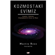 Kozmostaki Evimiz Martin Ress Say Yaynlar