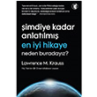 imdiye Kadar Anlatlm En yi Hikaye Neden Buradayz? Lawrence M. Krauss Aylak Kitap
