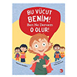 Bu Vcut Benim! Ben Ne Dersem O Olur! Jayneen Sanders Beyaz Balina Yaynlar