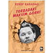 Torbadaki Maksim Gorki Eref Karada Bilgi Yaynevi