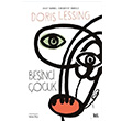 Beinci ocuk Doris Lessing Delidolu