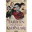 Tarihin Unutulmaz Kadnlar Serap akr Kaldrm Yaynlar