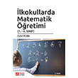 İlkokullarda Matematik Öğretimi 1. - 4. Sınıf Pegem Yayınları