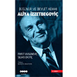 Dnr ve Devlet Adam Aliya zzetbegovi Hece Yaynlar