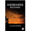 Nedendir Bilinmez M. Said Zengin Az Kitap