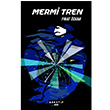 Mermi Tren Frat zkan Arketip Kitap